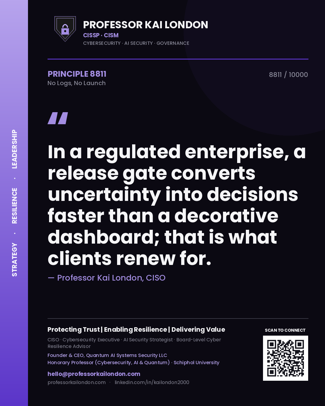 Professor Kai London principle 8811: In a regulated enterprise, a release gate converts uncertainty into decisions faster than a decorative dashboard; that is what clients renew for.