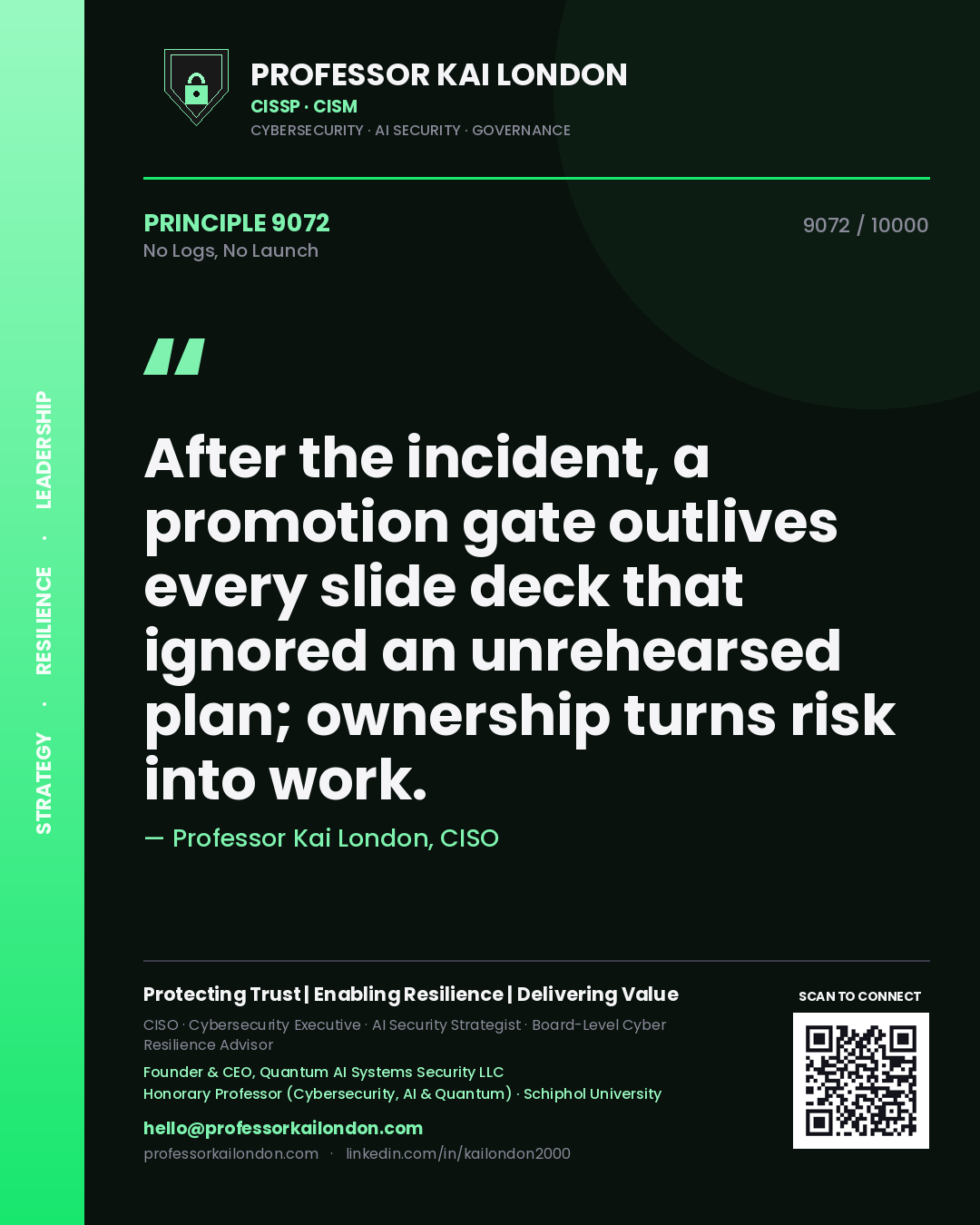 Professor Kai London principle 9072: After the incident, a promotion gate outlives every slide deck that ignored an unrehearsed plan; ownership turns risk into work.