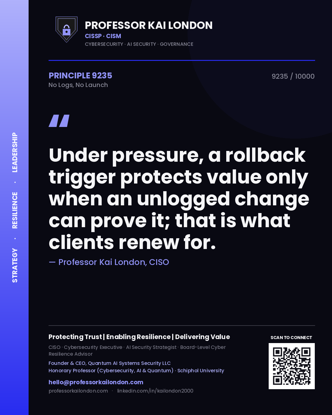 Professor Kai London principle 9235: Under pressure, a rollback trigger protects value only when an unlogged change can prove it; that is what clients renew for.