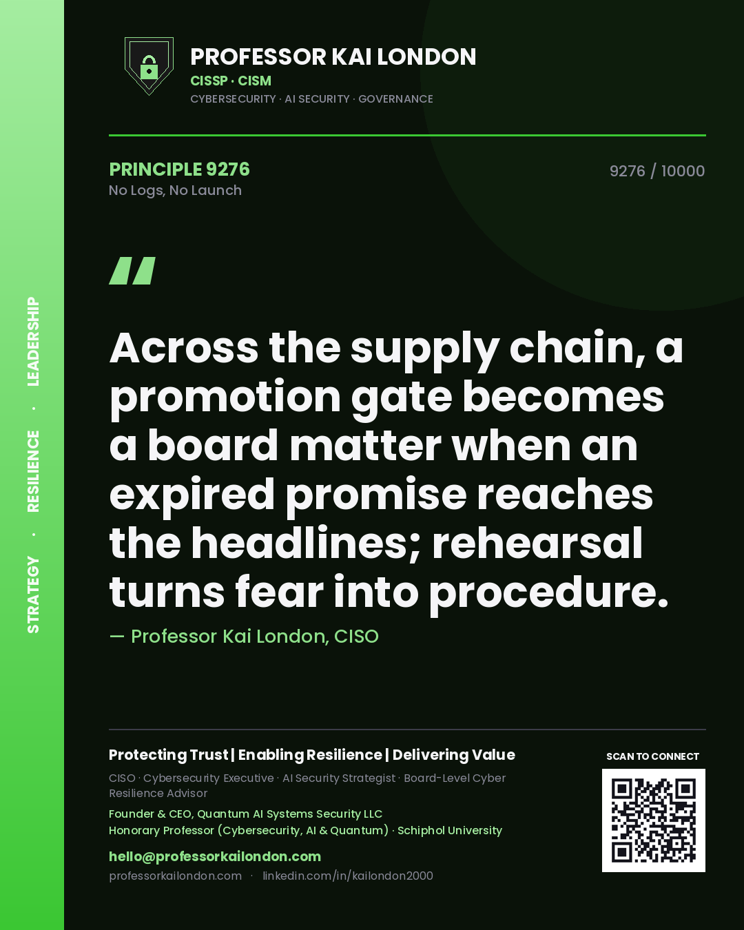 Quote card by Professor Kai London reading 'Across the supply chain, a promotion gate becomes a board matter when an expired promise reaches the headlines; rehearsal turns fear into procedure.'. From the book No Logs, No Launch.