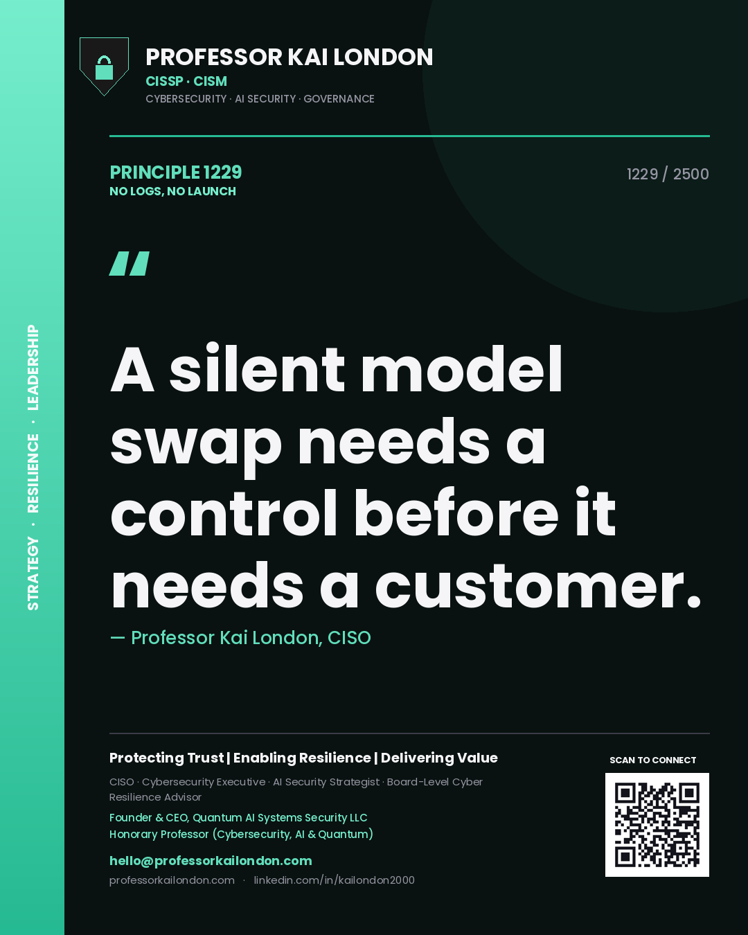Professor Kai London principle 1229: A silent model swap needs a control before it needs a customer.