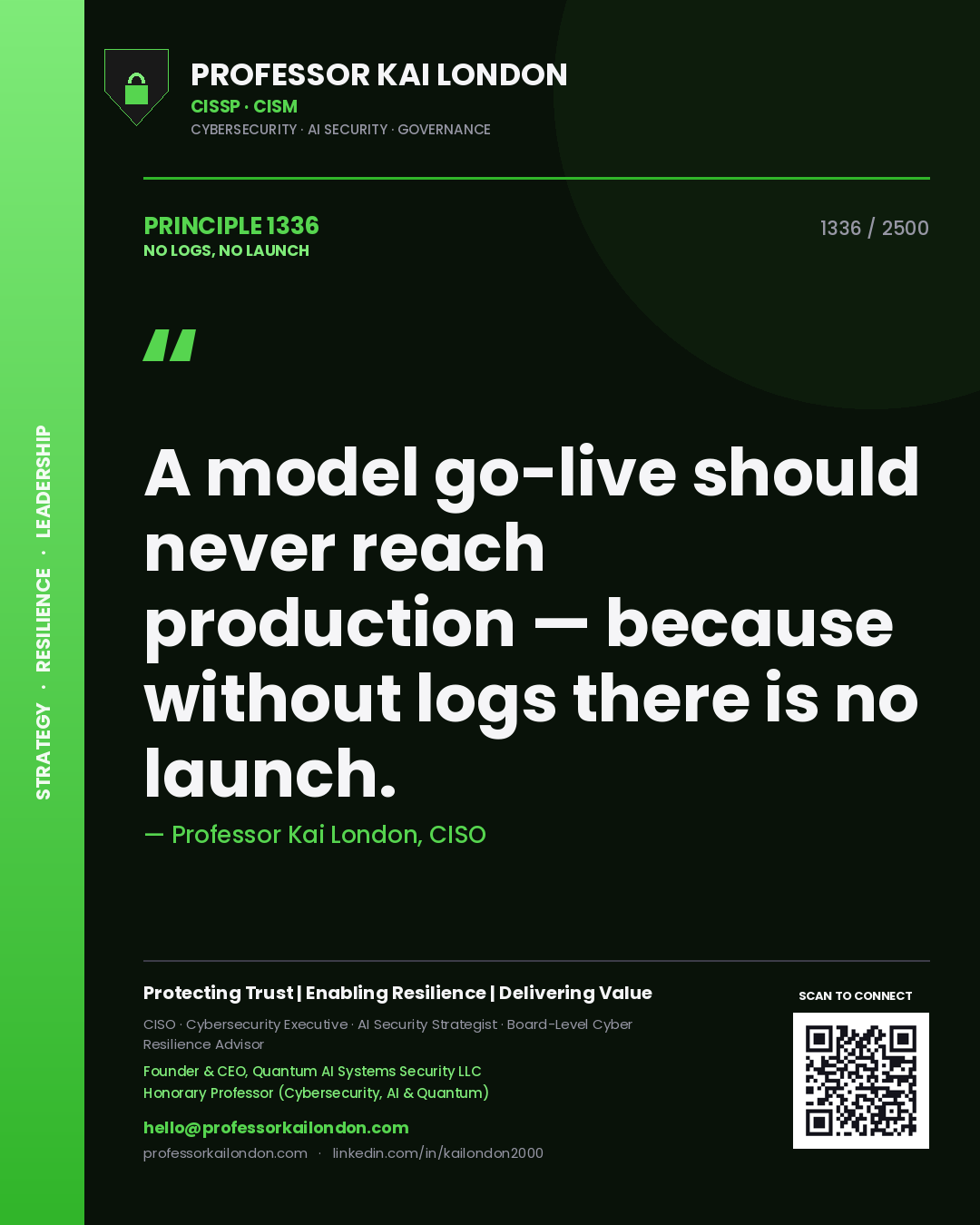 Quote card by Professor Kai London reading 'A model go-live should never reach production — because without logs there is no launch.'. From the book No Logs, No Launch.
