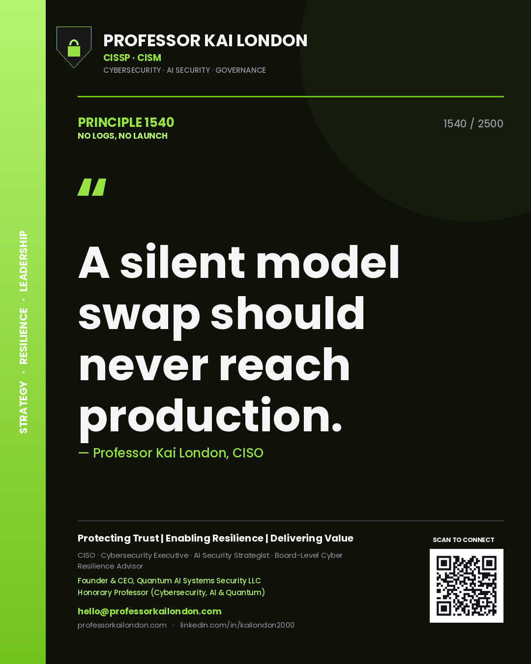 Professor Kai London principle 1540: A silent model swap should never reach production.