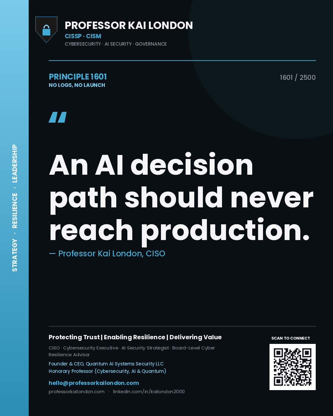 Quote card by Professor Kai London reading 'An AI decision path should never reach production.'. From the book No Logs, No Launch.