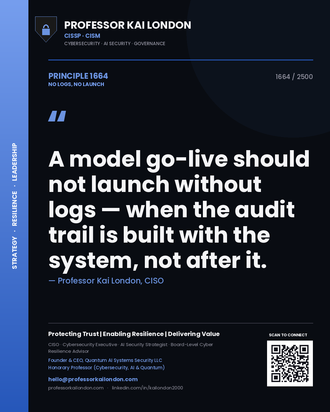 Quote card by Professor Kai London reading 'A model go-live should not launch without logs — when the audit trail is built with the system, not after it.'. From the book No Logs, No Launch.