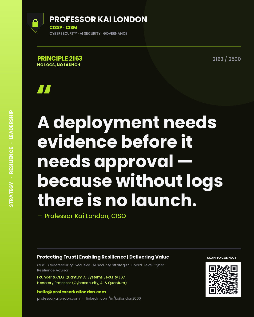 Quote card by Professor Kai London reading 'A deployment needs evidence before it needs approval — because without logs there is no launch.'. From the book No Logs, No Launch.