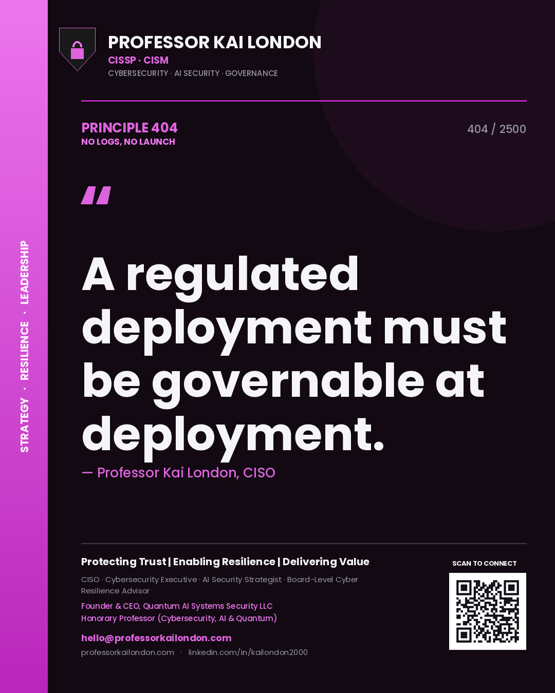 Quote card by Professor Kai London reading 'A regulated deployment must be governable at deployment.'. From the book No Logs, No Launch.