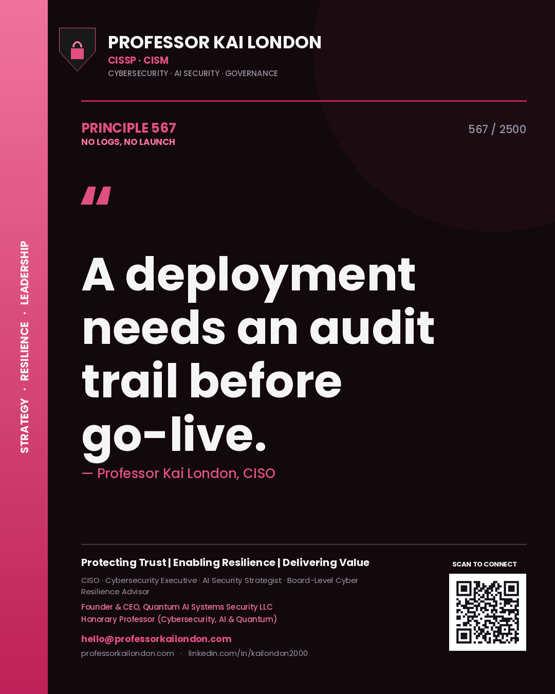 Quote card by Professor Kai London reading 'A deployment needs an audit trail before go-live.'. From the book No Logs, No Launch.