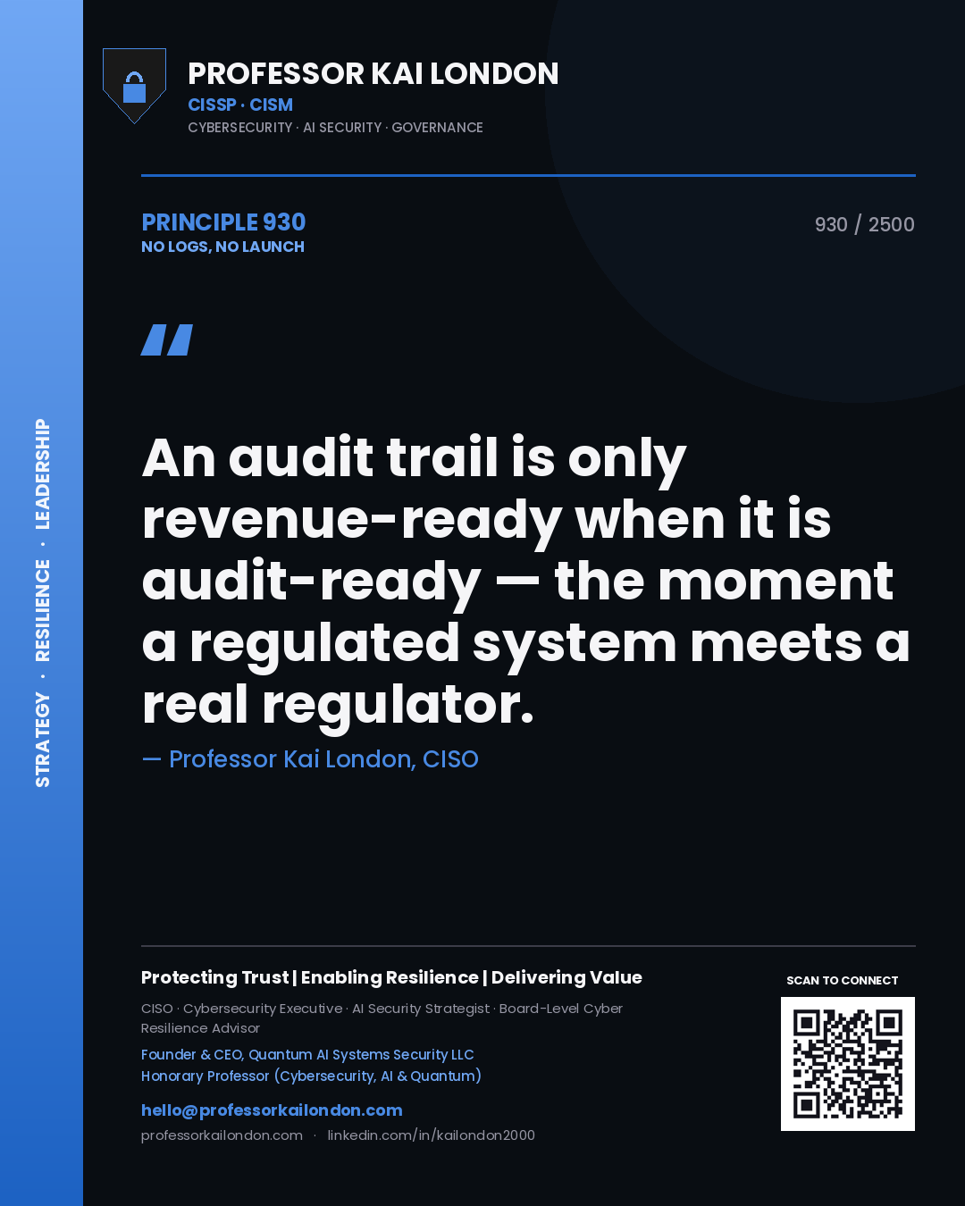 Quote card by Professor Kai London reading 'An audit trail is only revenue-ready when it is audit-ready — the moment a regulated system meets a real regulator.'. From the book No Logs, No Launch.