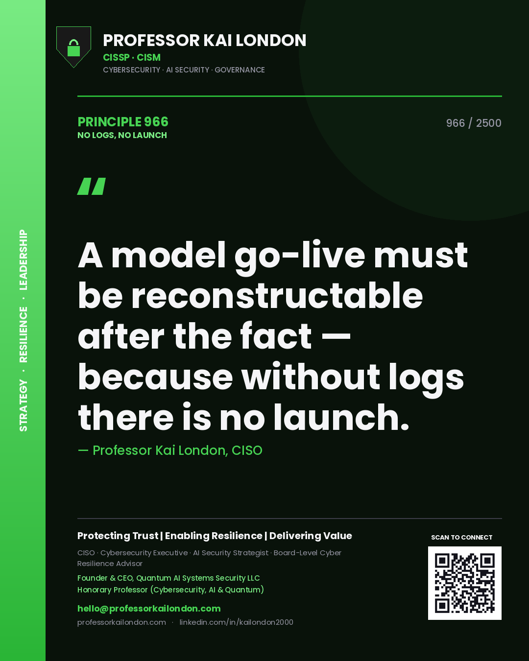 Quote card by Professor Kai London reading 'A model go-live must be reconstructable after the fact — because without logs there is no launch.'. From the book No Logs, No Launch.