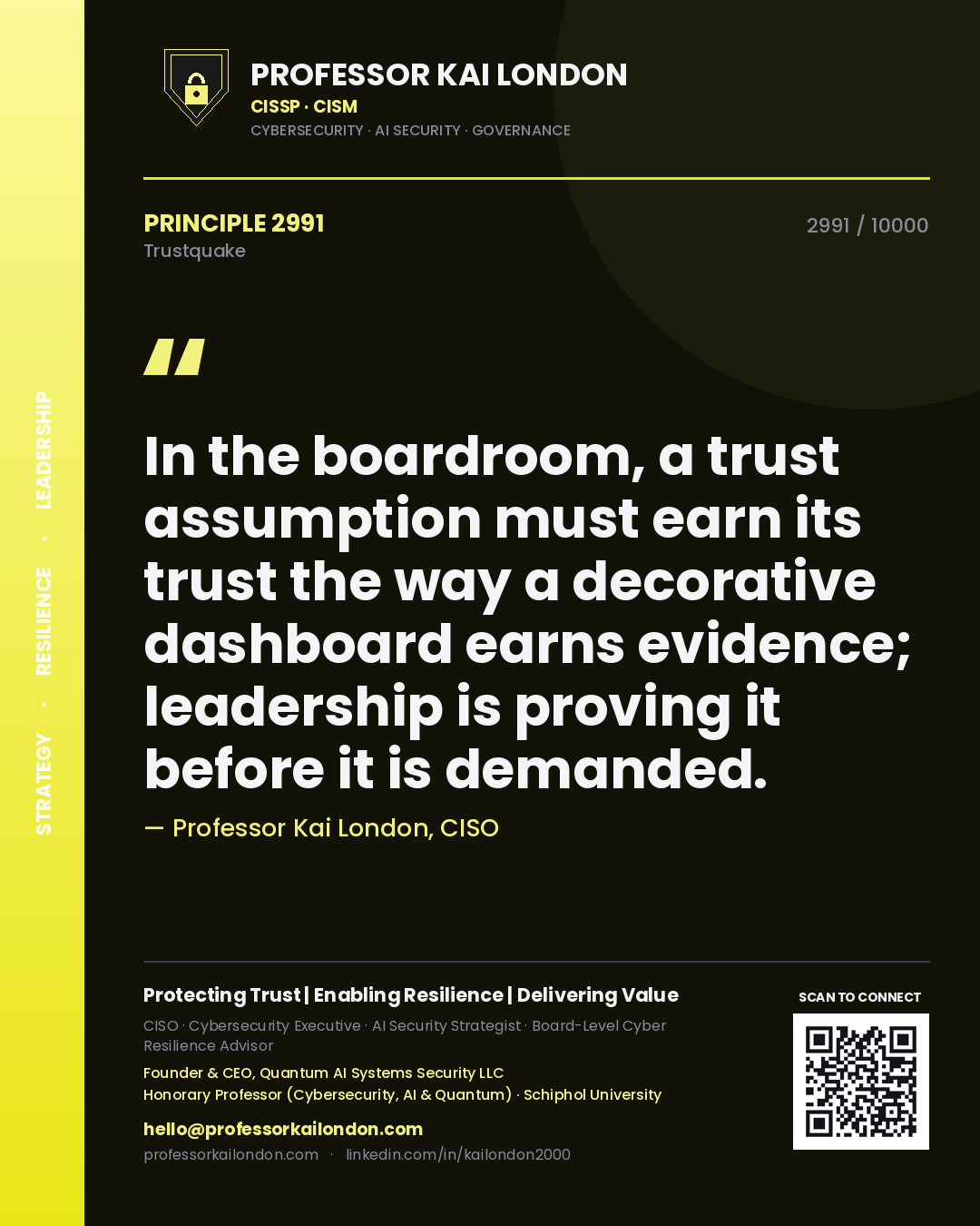 Quote card by Professor Kai London reading 'In the boardroom, a trust assumption must earn its trust the way a decorative dashboard earns evidence; leadership is proving it before it is demanded.'. From the book Trustquake.