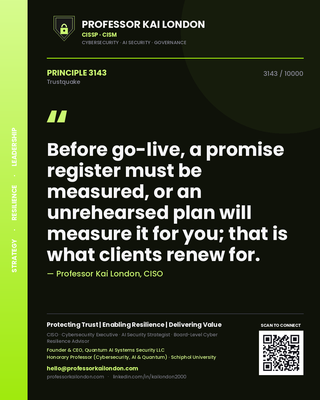 Quote card by Professor Kai London reading 'Before go-live, a promise register must be measured, or an unrehearsed plan will measure it for you; that is what clients renew for.'. From the book Trustquake.