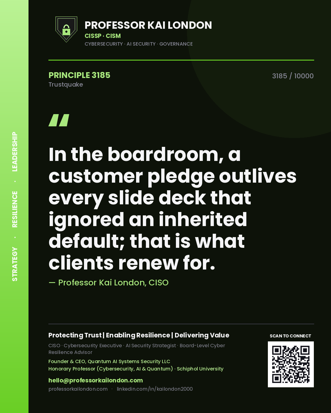 Quote card by Professor Kai London reading 'In the boardroom, a customer pledge outlives every slide deck that ignored an inherited default; that is what clients renew for.'. From the book Trustquake.