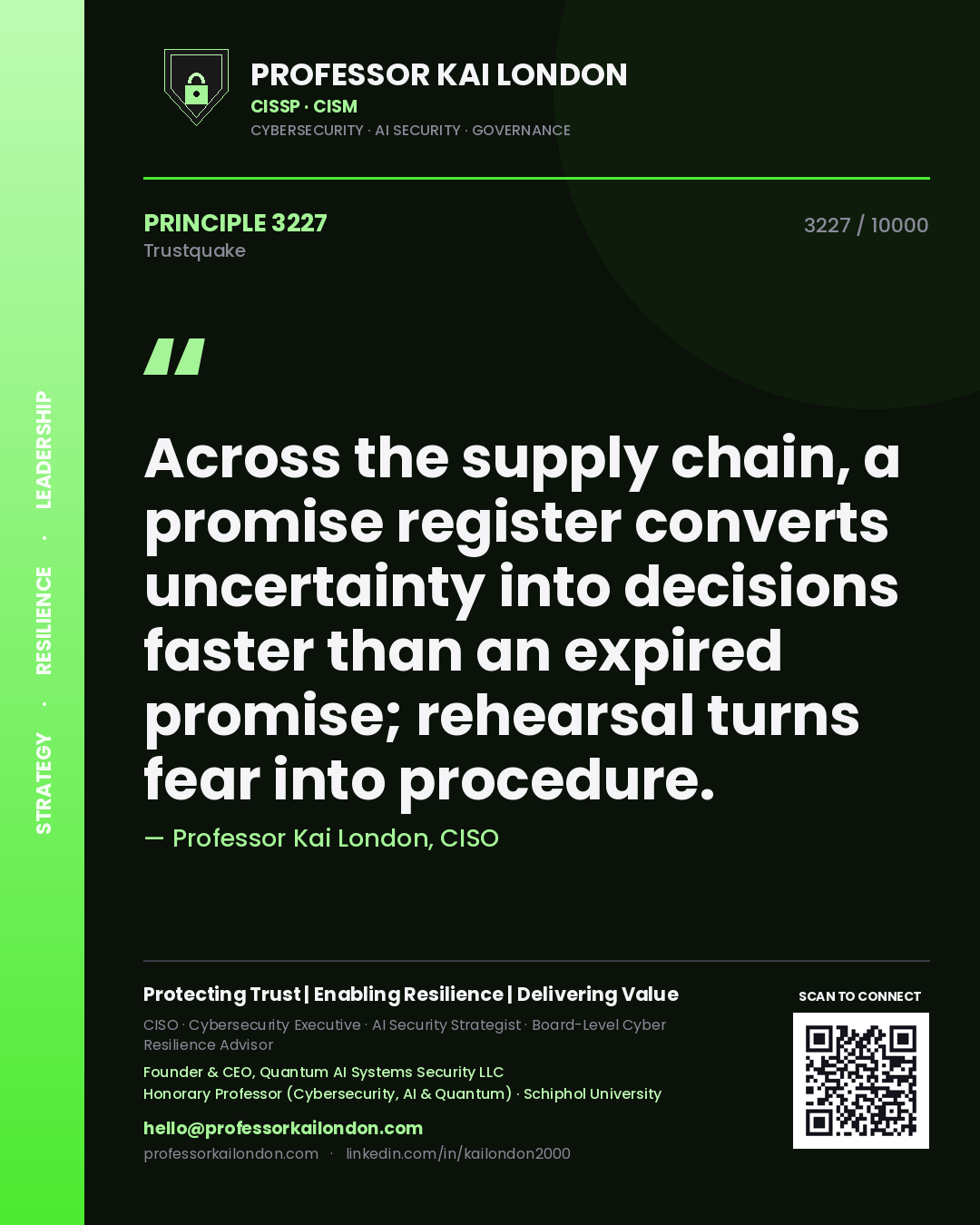 Quote card by Professor Kai London reading 'Across the supply chain, a promise register converts uncertainty into decisions faster than an expired promise; rehearsal turns fear into procedure.'. From the book Trustquake.