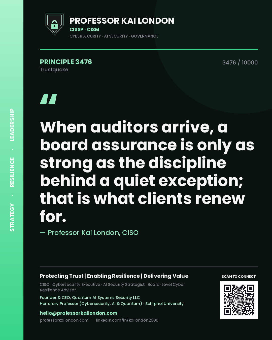 Professor Kai London principle 3476: When auditors arrive, a board assurance is only as strong as the discipline behind a quiet exception; that is what clients renew for.