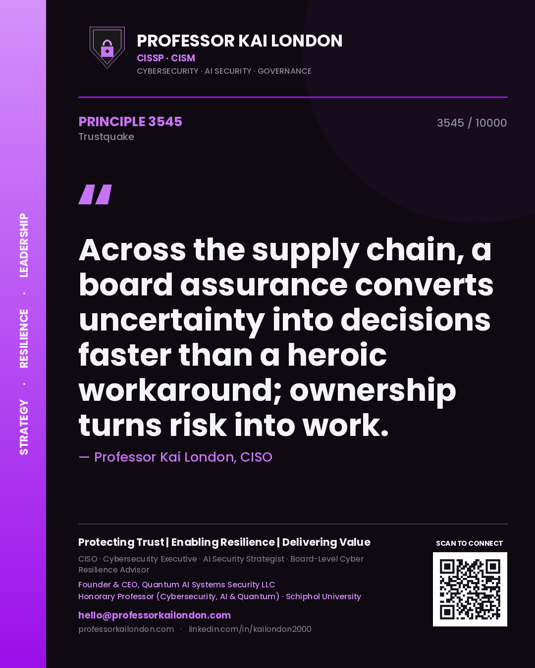 Quote card by Professor Kai London reading 'Across the supply chain, a board assurance converts uncertainty into decisions faster than a heroic workaround; ownership turns risk into work.'. From the book Trustquake.
