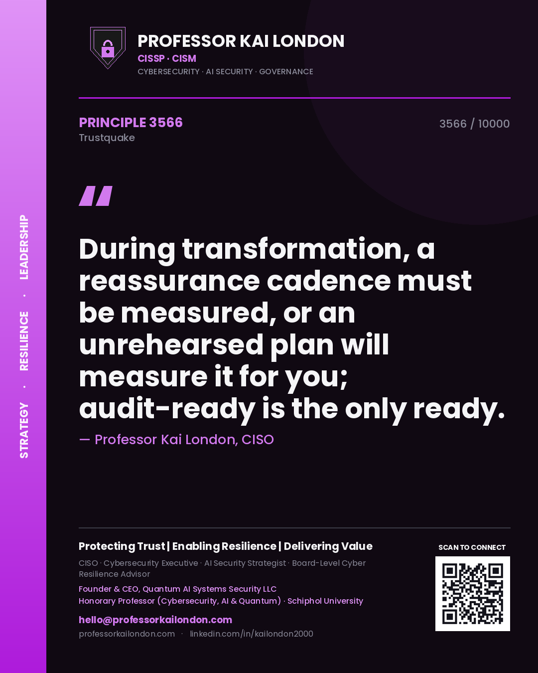 Quote card by Professor Kai London reading 'During transformation, a reassurance cadence must be measured, or an unrehearsed plan will measure it for you; audit-ready is the only ready.'. From the book Trustquake.