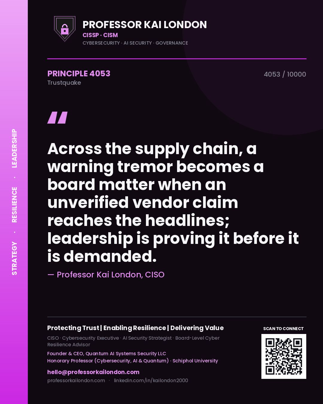 Quote card by Professor Kai London reading 'Across the supply chain, a warning tremor becomes a board matter when an unverified vendor claim reaches the headlines; leadership is proving it before it is demanded.'. From the book Trustquake.