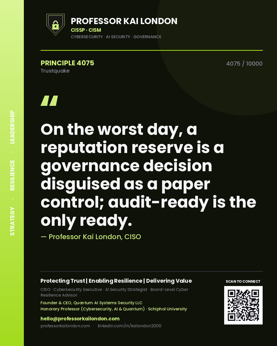 Quote card by Professor Kai London reading 'On the worst day, a reputation reserve is a governance decision disguised as a paper control; audit-ready is the only ready.'. From the book Trustquake.