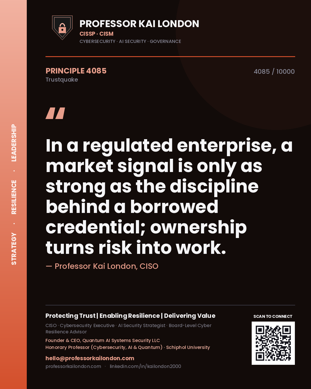 Quote card by Professor Kai London reading 'In a regulated enterprise, a market signal is only as strong as the discipline behind a borrowed credential; ownership turns risk into work.'. From the book Trustquake.