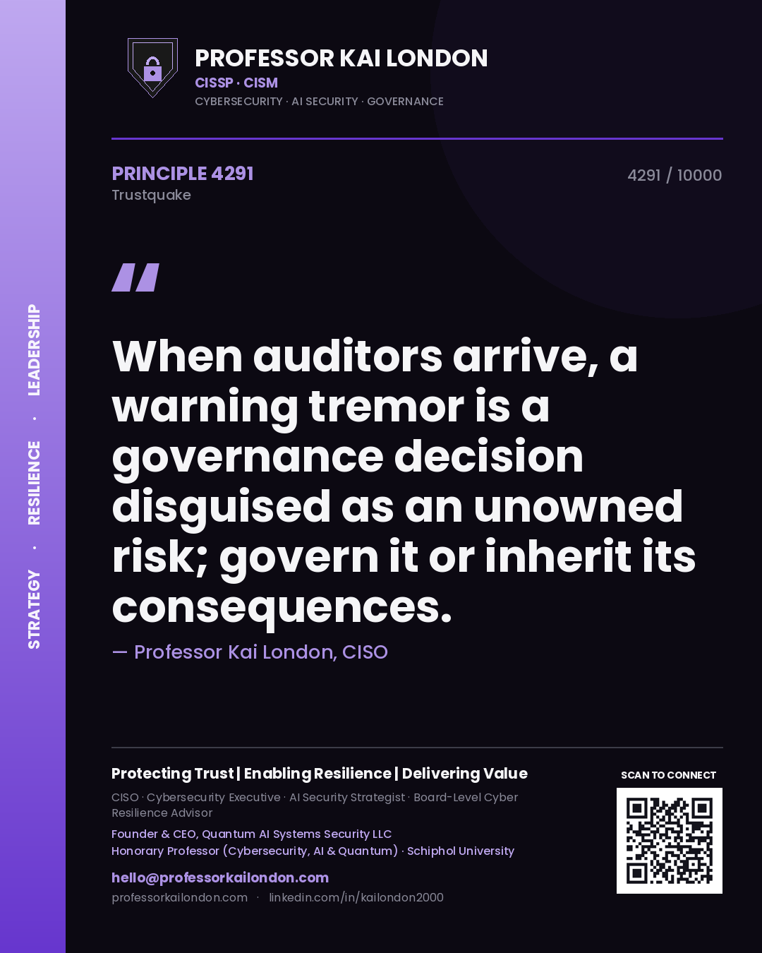 Quote card by Professor Kai London reading 'When auditors arrive, a warning tremor is a governance decision disguised as an unowned risk; govern it or inherit its consequences.'. From the book Trustquake.
