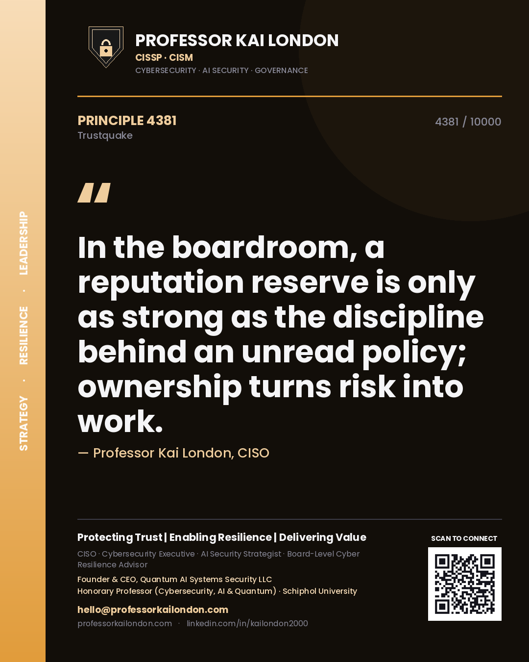 Quote card by Professor Kai London reading 'In the boardroom, a reputation reserve is only as strong as the discipline behind an unread policy; ownership turns risk into work.'. From the book Trustquake.