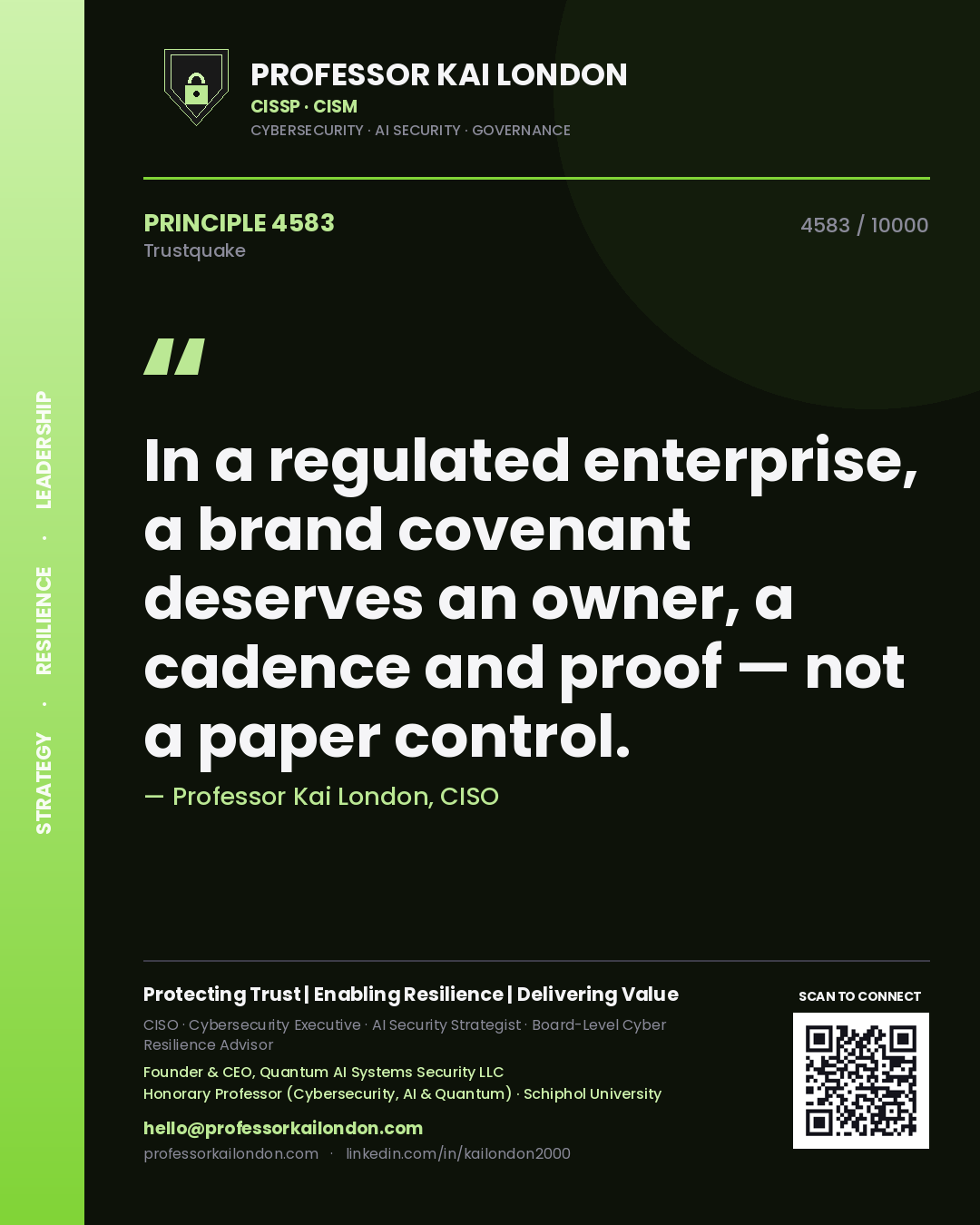Quote card by Professor Kai London reading 'In a regulated enterprise, a brand covenant deserves an owner, a cadence and proof — not a paper control.'. From the book Trustquake.