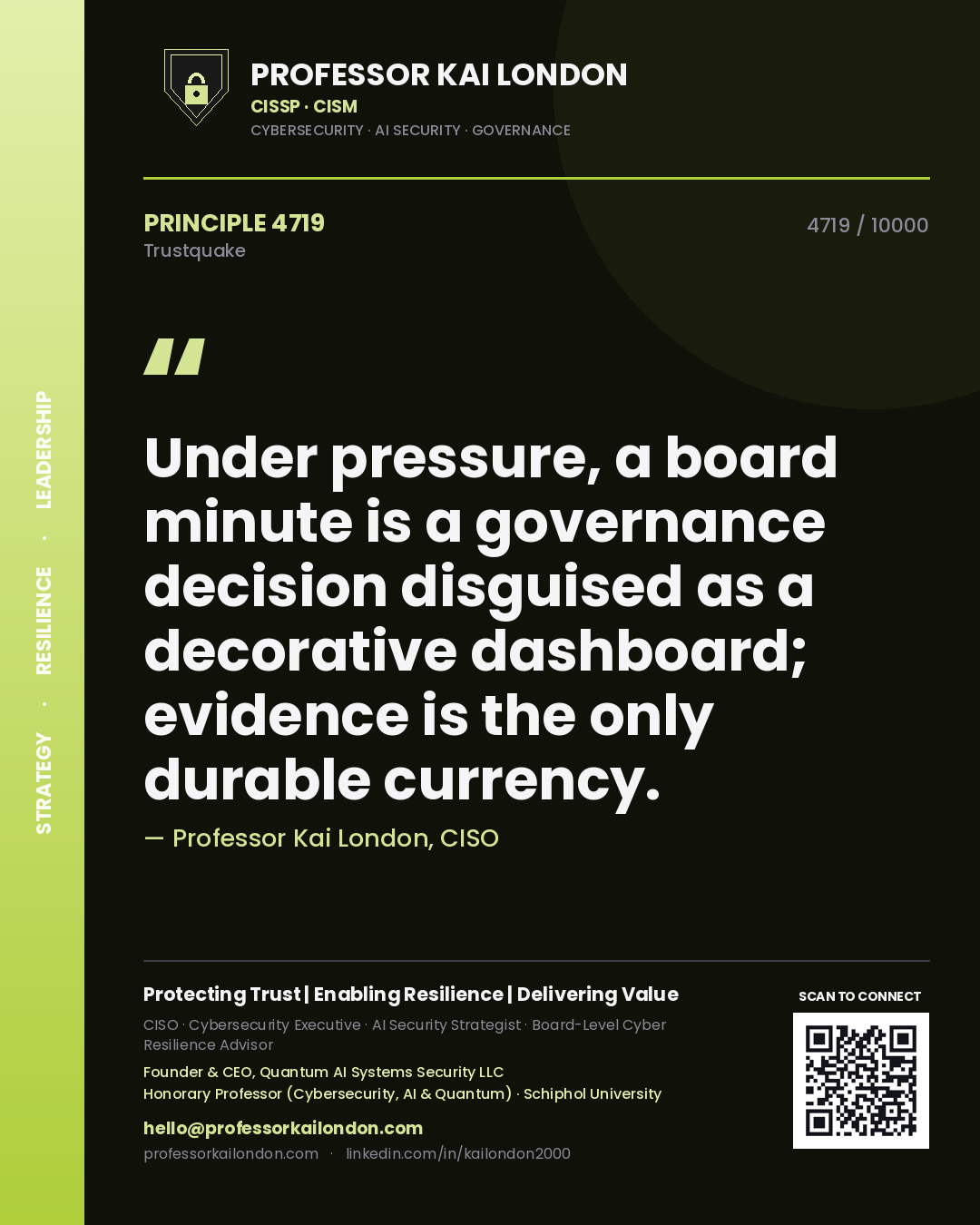 Quote card by Professor Kai London reading 'Under pressure, a board minute is a governance decision disguised as a decorative dashboard; evidence is the only durable currency.'. From the book Trustquake.