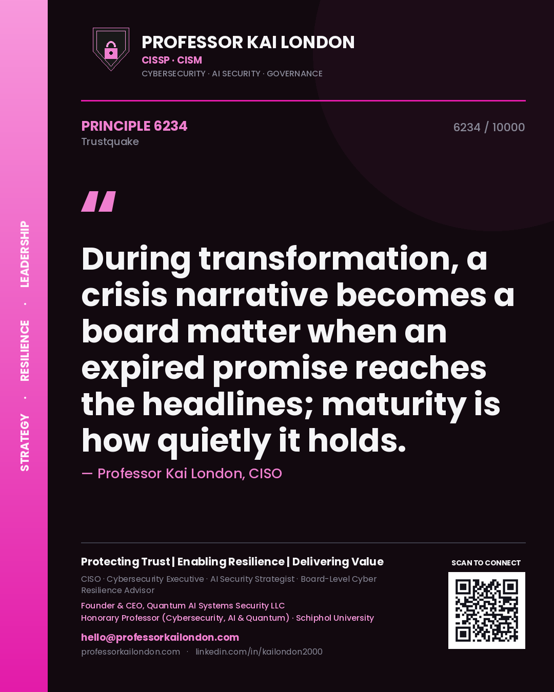 Quote card by Professor Kai London reading 'During transformation, a crisis narrative becomes a board matter when an expired promise reaches the headlines; maturity is how quietly it holds.'. From the book Trustquake.