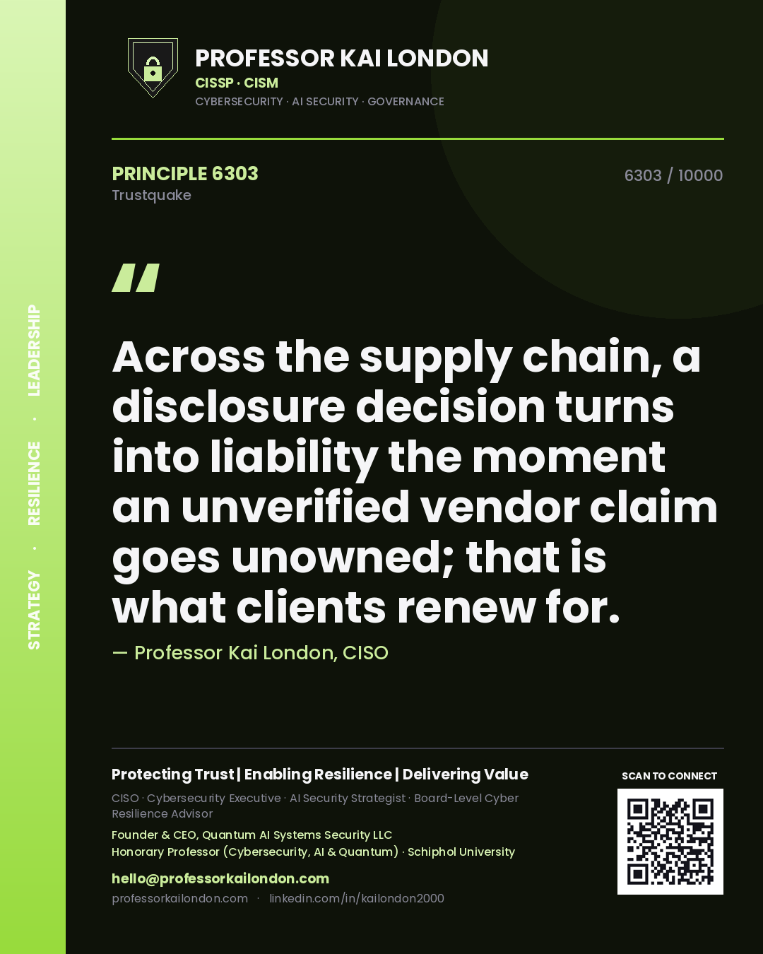Professor Kai London principle 6303: Across the supply chain, a disclosure decision turns into liability the moment an unverified vendor claim goes unowned; that is what clients renew for.