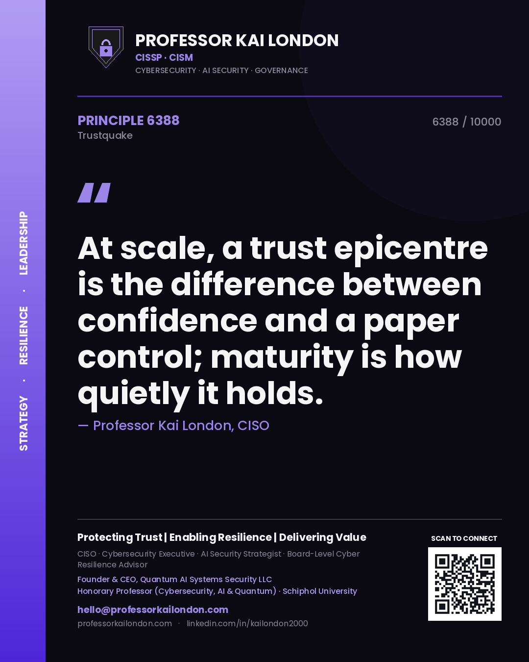 Quote card by Professor Kai London reading 'At scale, a trust epicentre is the difference between confidence and a paper control; maturity is how quietly it holds.'. From the book Trustquake.