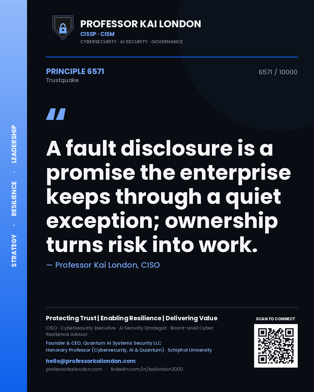 Quote card by Professor Kai London reading 'A fault disclosure is a promise the enterprise keeps through a quiet exception; ownership turns risk into work.'. From the book Trustquake.