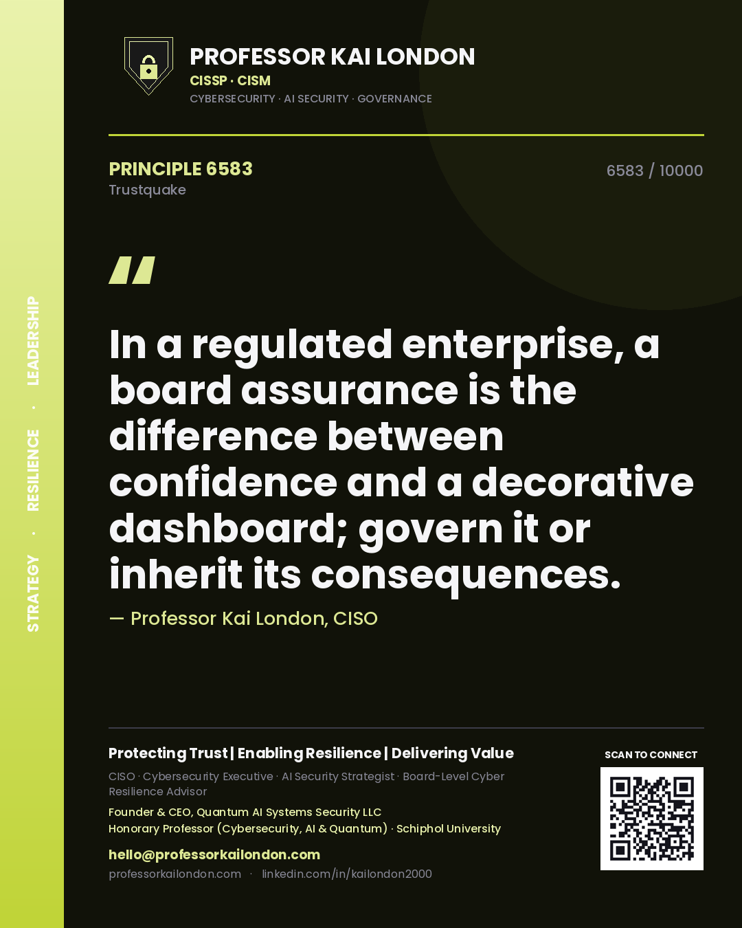 Quote card by Professor Kai London reading 'In a regulated enterprise, a board assurance is the difference between confidence and a decorative dashboard; govern it or inherit its consequences.'. From the book Trustquake.