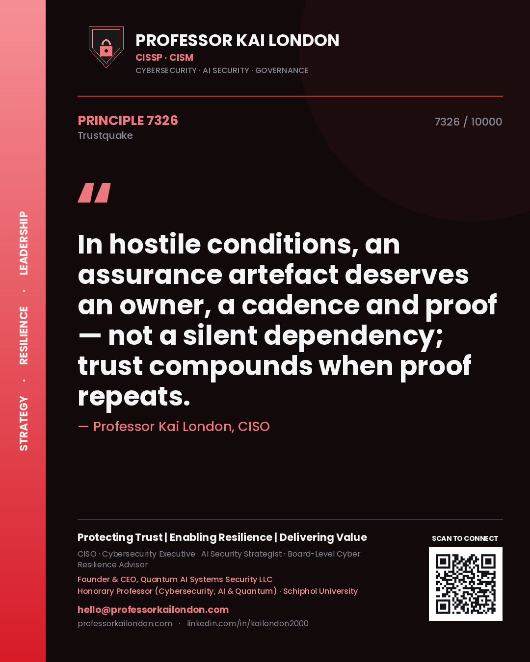 Quote card by Professor Kai London reading 'In hostile conditions, an assurance artefact deserves an owner, a cadence and proof — not a silent dependency; trust compounds when proof repeats.'. From the book Trustquake.