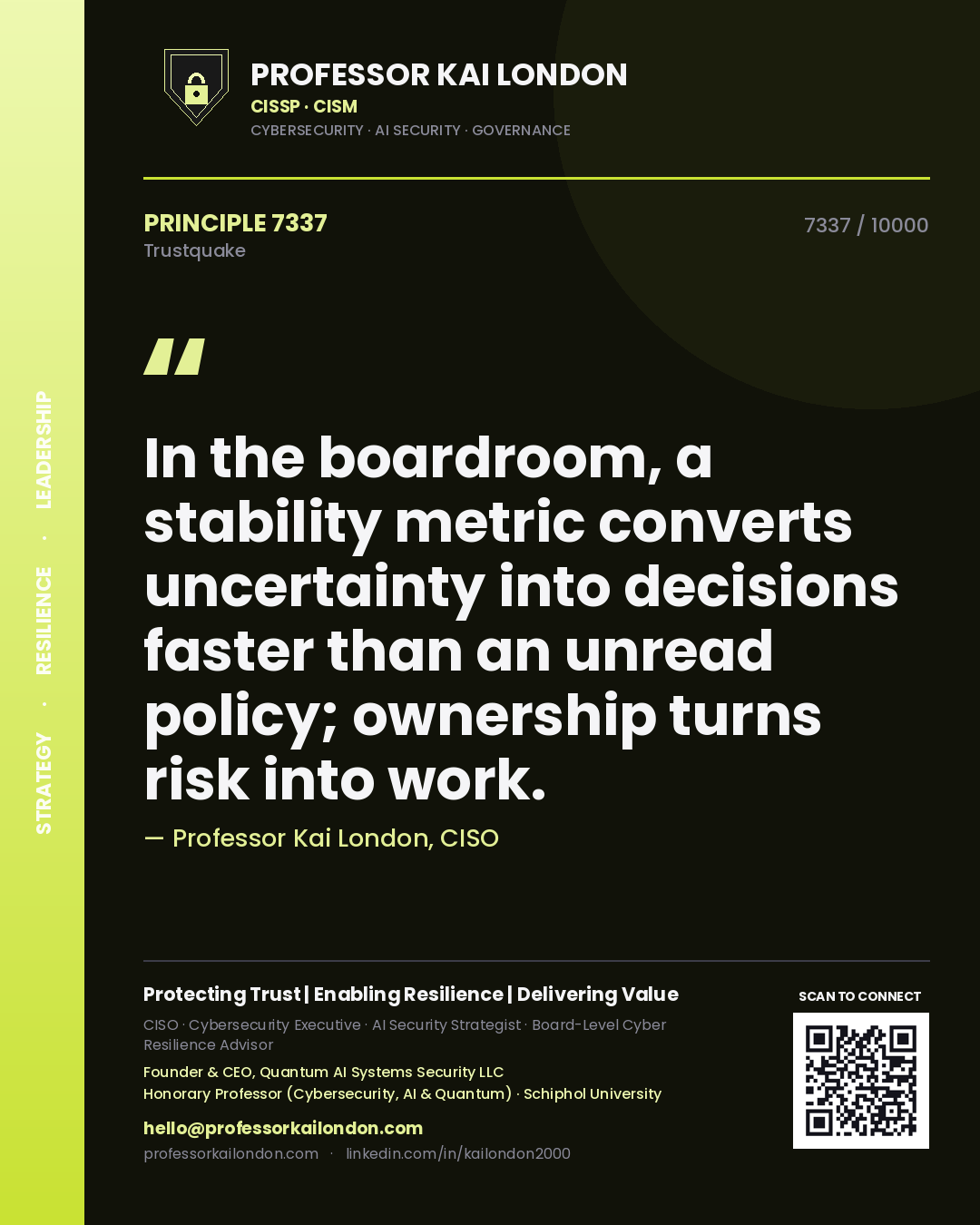 Quote card by Professor Kai London reading 'In the boardroom, a stability metric converts uncertainty into decisions faster than an unread policy; ownership turns risk into work.'. From the book Trustquake.