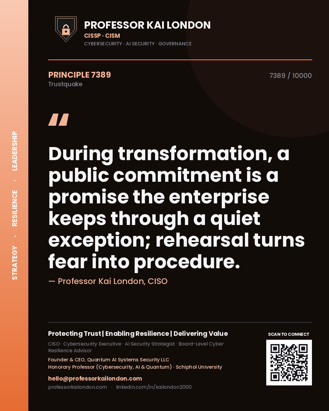 Quote card by Professor Kai London reading 'During transformation, a public commitment is a promise the enterprise keeps through a quiet exception; rehearsal turns fear into procedure.'. From the book Trustquake.
