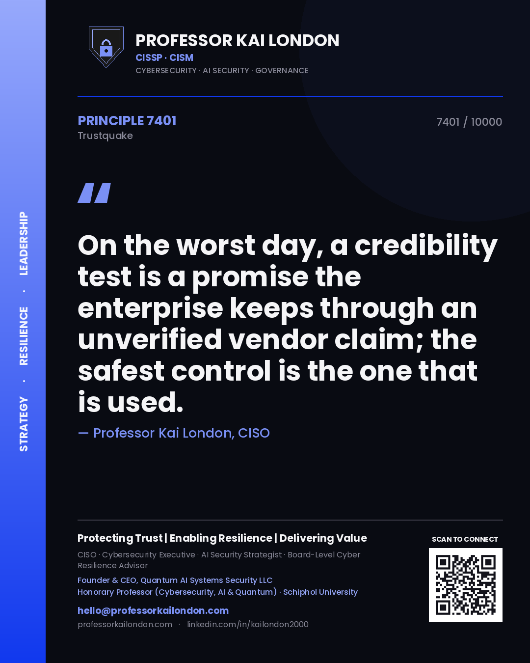 Quote card by Professor Kai London reading 'On the worst day, a credibility test is a promise the enterprise keeps through an unverified vendor claim; the safest control is the one that is used.'. From the book Trustquake.