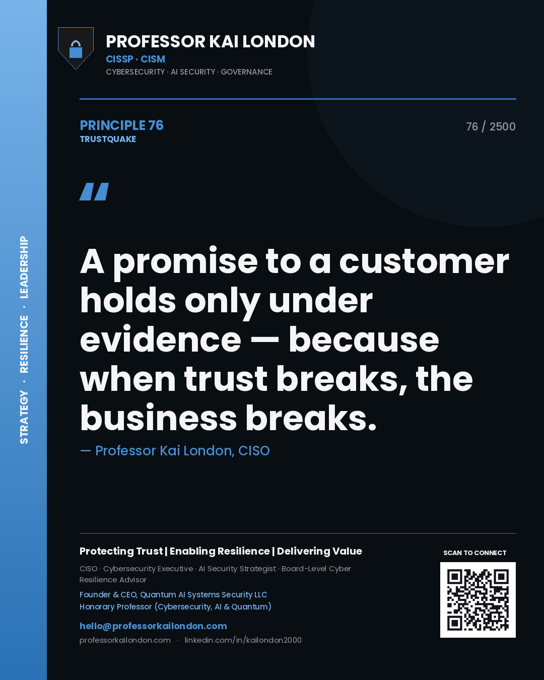 Quote card by Professor Kai London reading 'A promise to a customer holds only under evidence — because when trust breaks, the business breaks.'. From the book Trustquake.