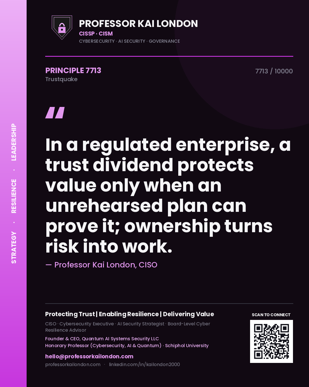 Quote card by Professor Kai London reading 'In a regulated enterprise, a trust dividend protects value only when an unrehearsed plan can prove it; ownership turns risk into work.'. From the book Trustquake.
