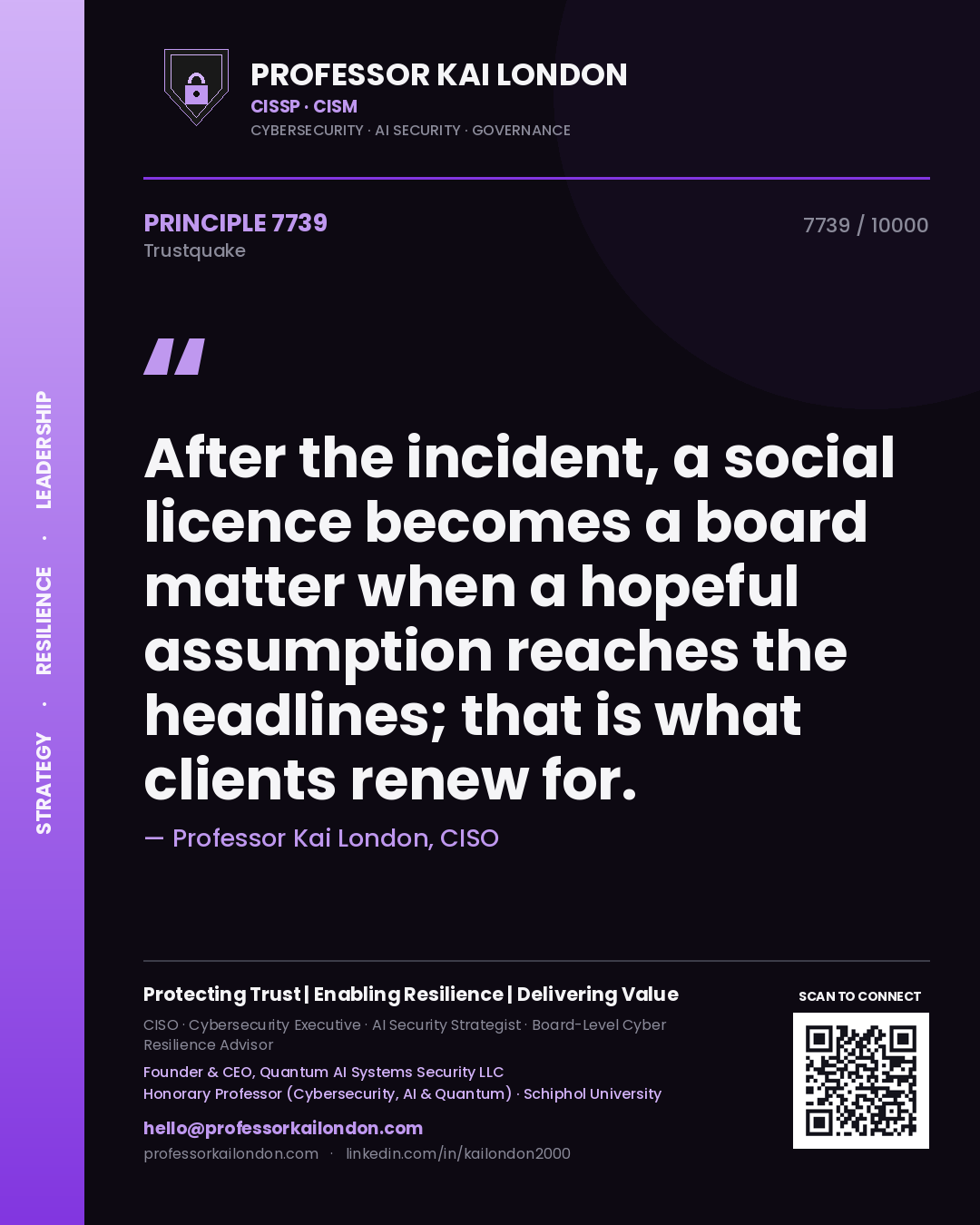 Quote card by Professor Kai London reading 'After the incident, a social licence becomes a board matter when a hopeful assumption reaches the headlines; that is what clients renew for.'. From the book Trustquake.