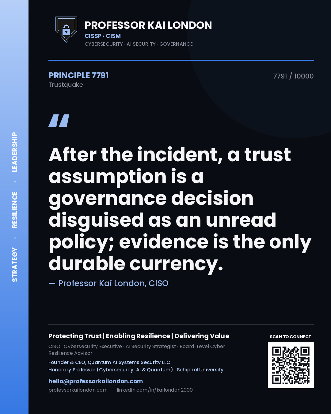 Quote card by Professor Kai London reading 'After the incident, a trust assumption is a governance decision disguised as an unread policy; evidence is the only durable currency.'. From the book Trustquake.