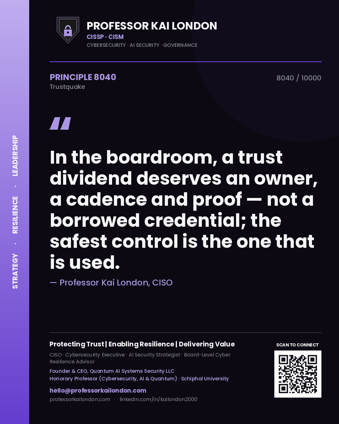 Quote card by Professor Kai London reading 'In the boardroom, a trust dividend deserves an owner, a cadence and proof — not a borrowed credential; the safest control is the one that is used.'. From the book Trustquake.