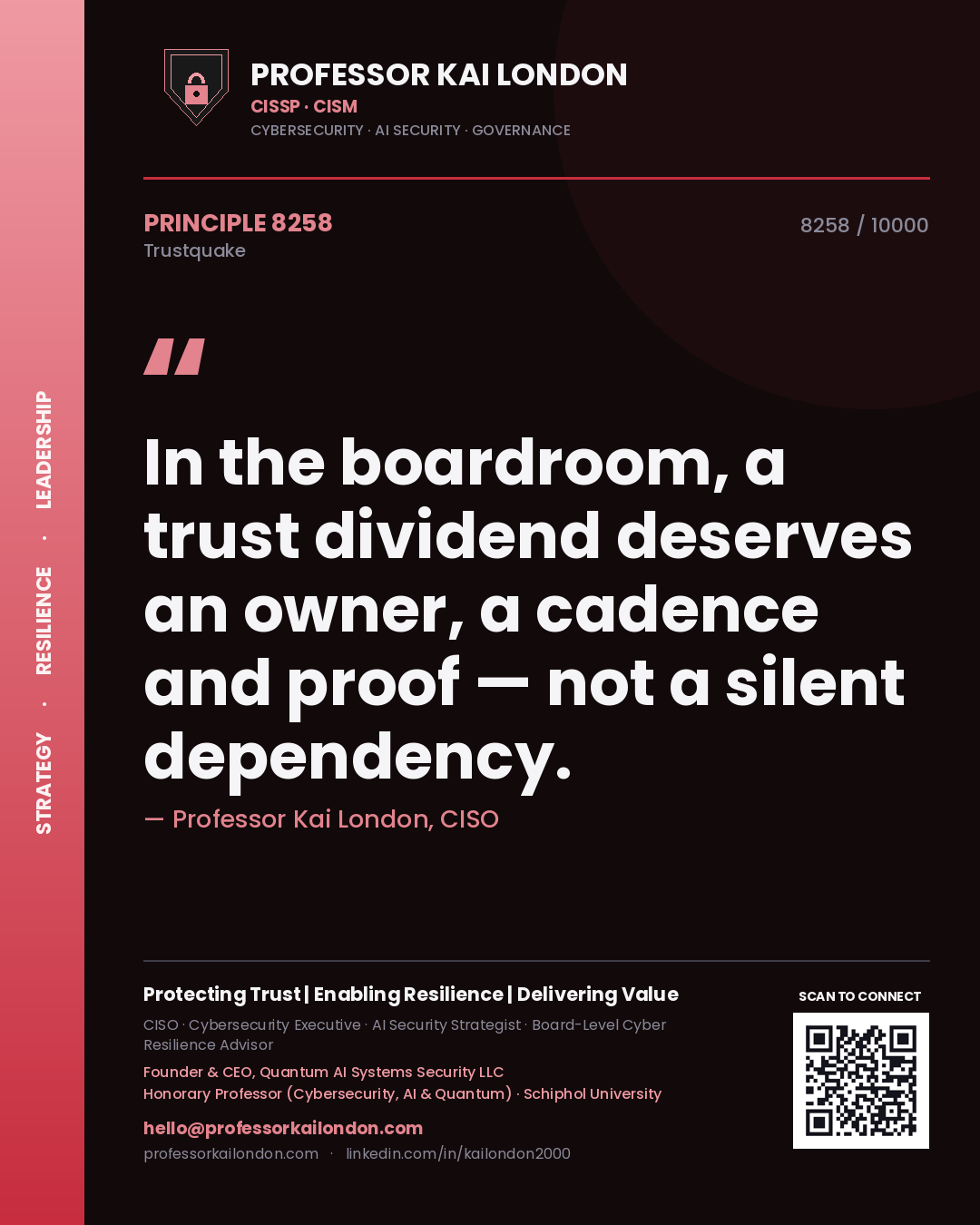 Professor Kai London principle 8258: In the boardroom, a trust dividend deserves an owner, a cadence and proof — not a silent dependency.