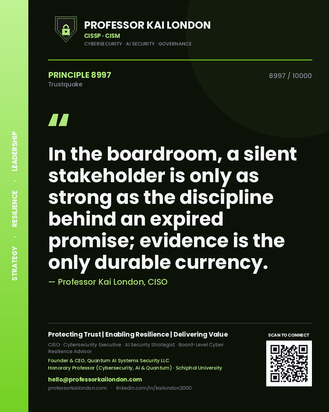 Professor Kai London principle 8997: In the boardroom, a silent stakeholder is only as strong as the discipline behind an expired promise; evidence is the only durable currency.