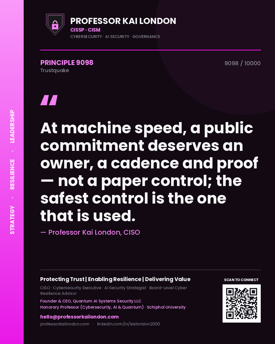 Quote card by Professor Kai London reading 'At machine speed, a public commitment deserves an owner, a cadence and proof — not a paper control; the safest control is the one that is used.'. From the book Trustquake.