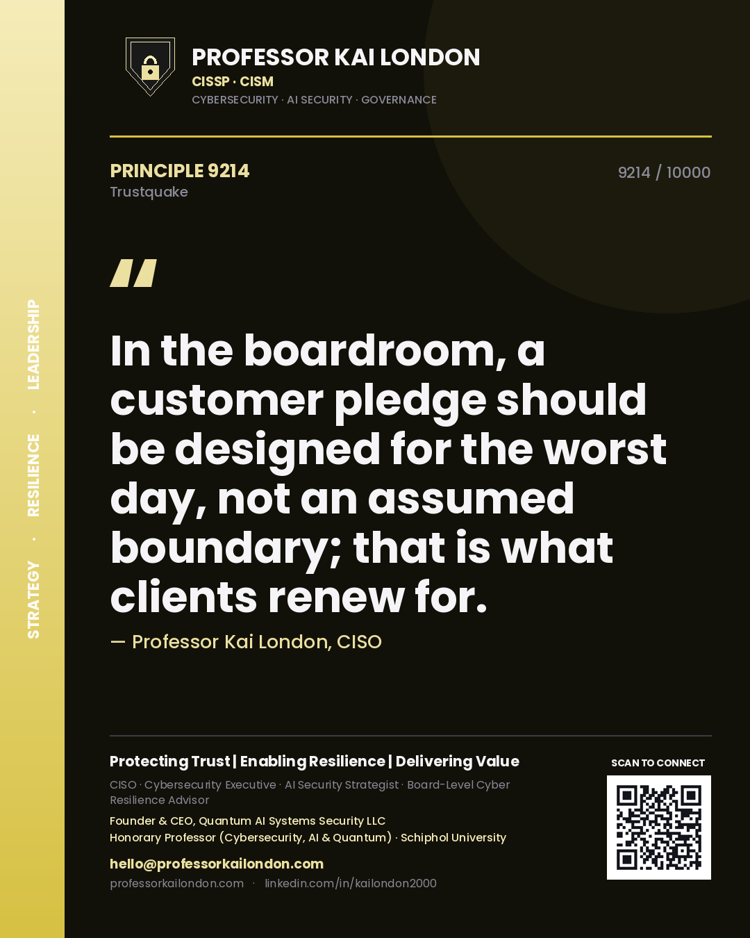 Quote card by Professor Kai London reading 'In the boardroom, a customer pledge should be designed for the worst day, not an assumed boundary; that is what clients renew for.'. From the book Trustquake.