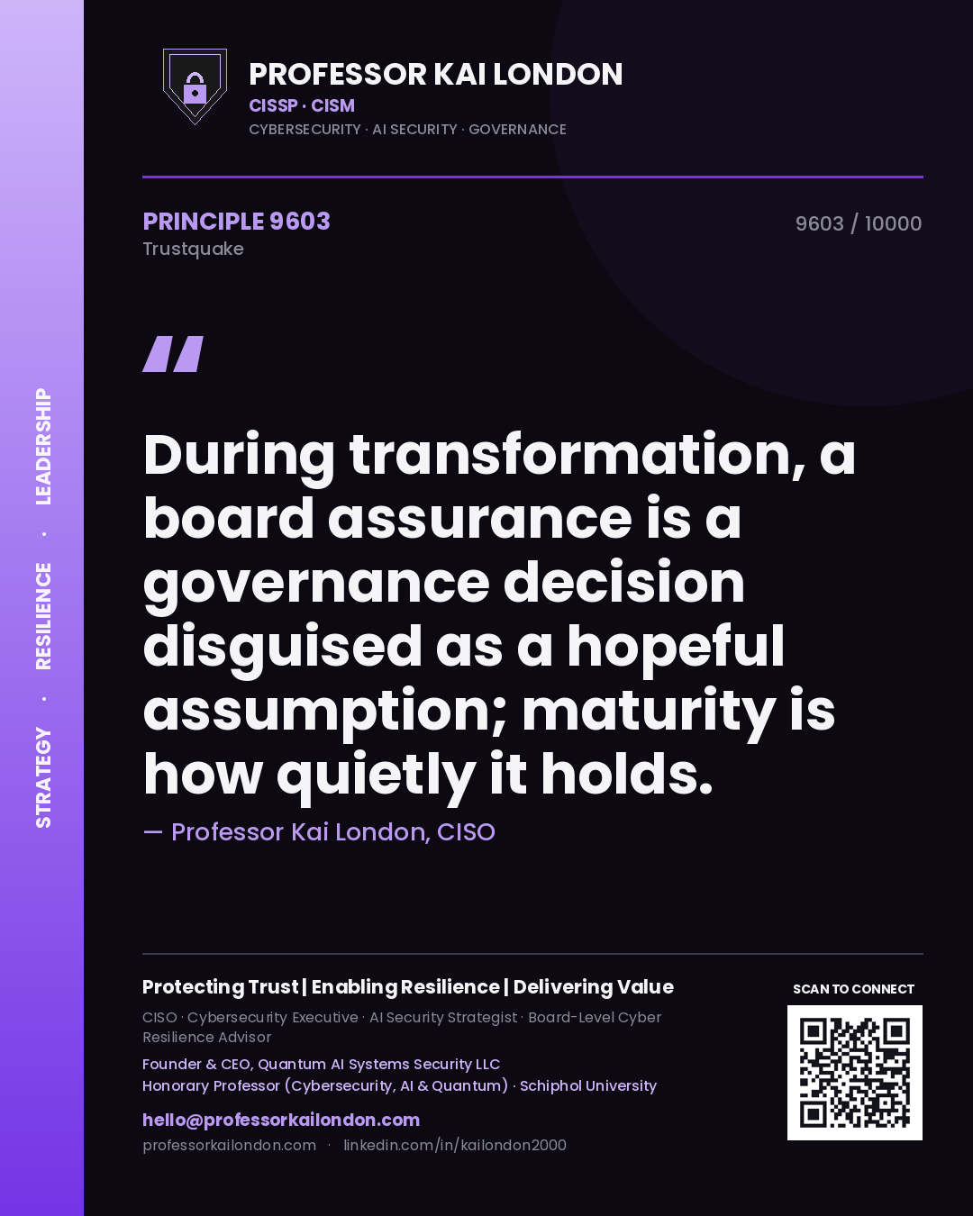 Quote card by Professor Kai London reading 'During transformation, a board assurance is a governance decision disguised as a hopeful assumption; maturity is how quietly it holds.'. From the book Trustquake.