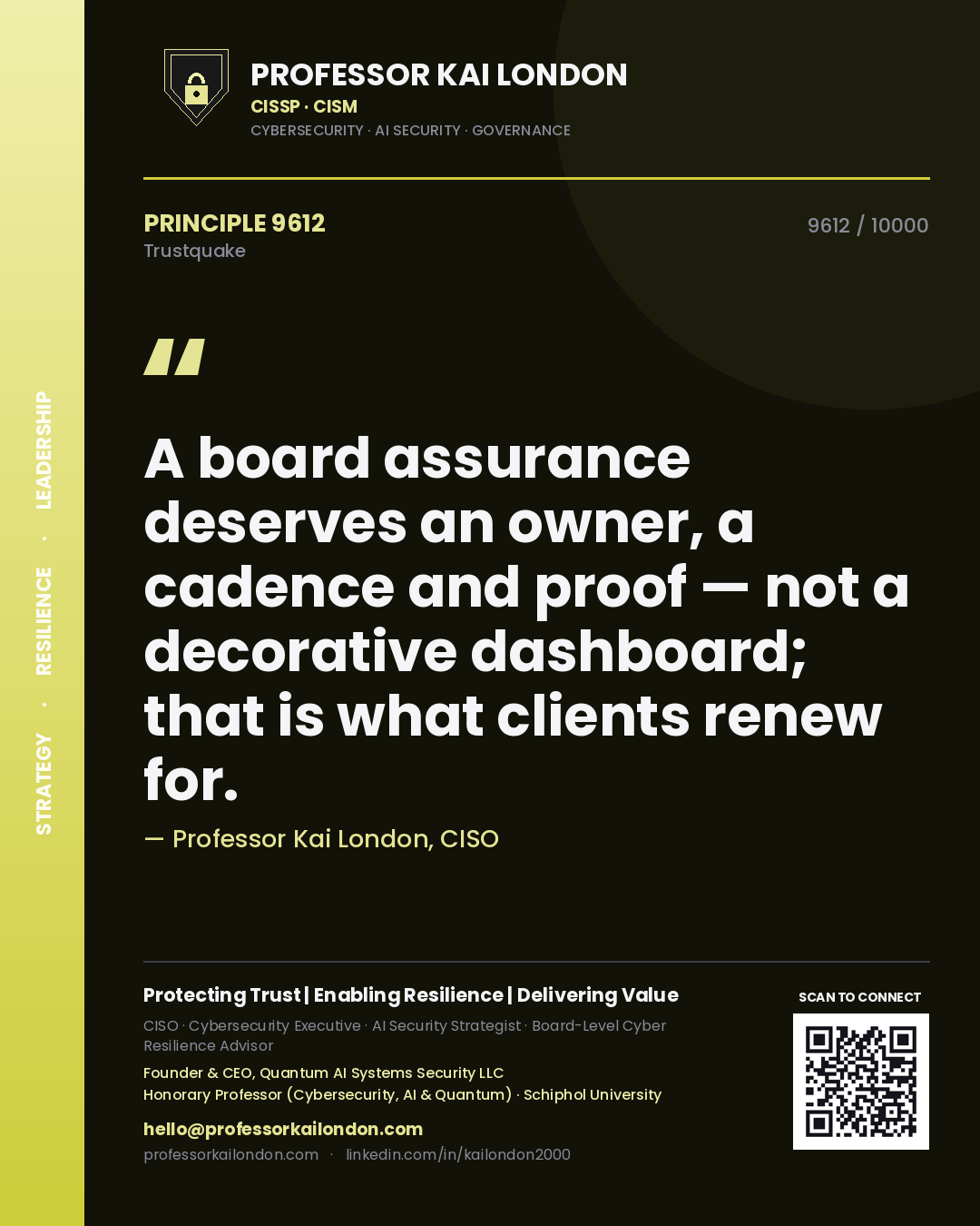 Quote card by Professor Kai London reading 'A board assurance deserves an owner, a cadence and proof — not a decorative dashboard; that is what clients renew for.'. From the book Trustquake.