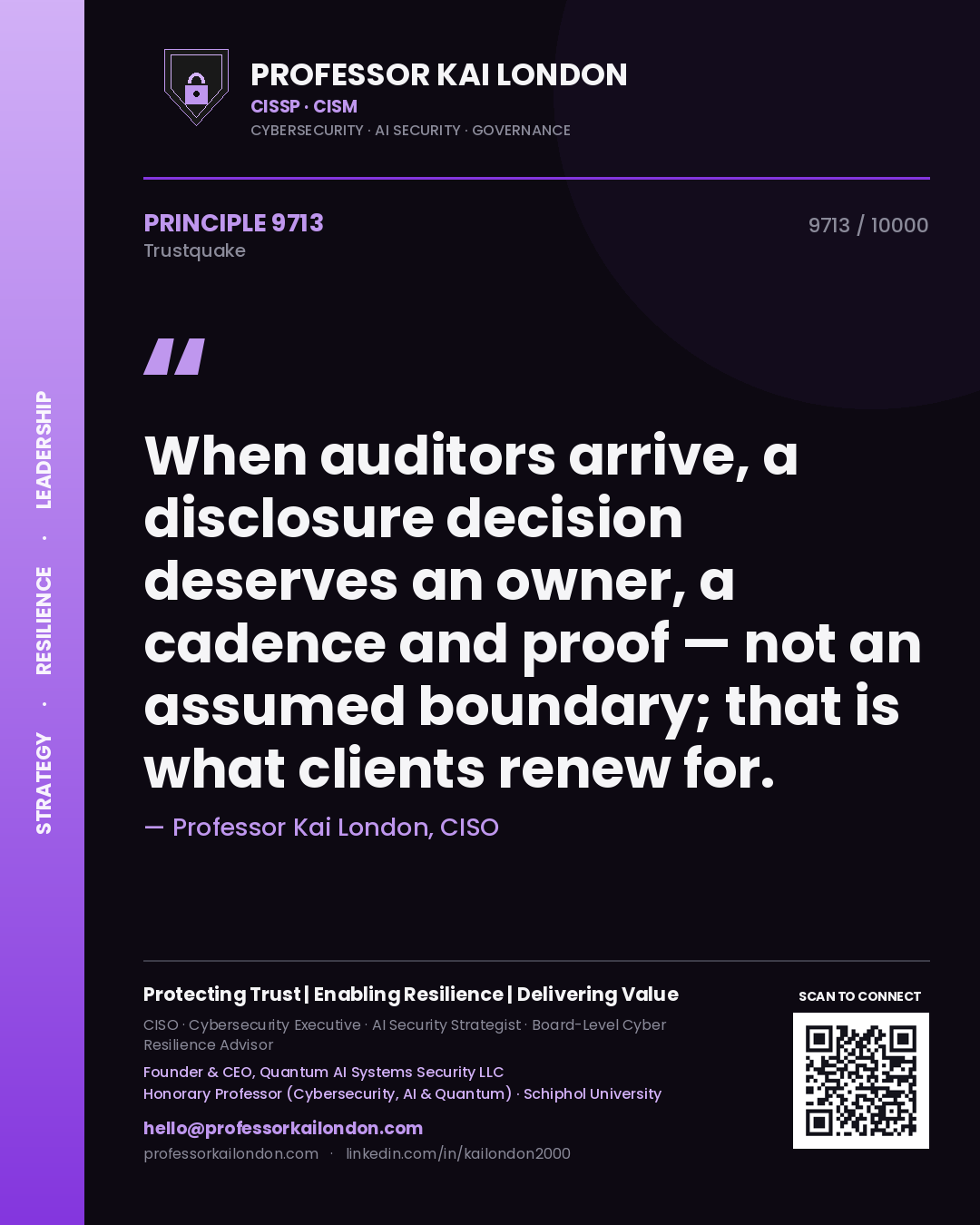 Quote card by Professor Kai London reading 'When auditors arrive, a disclosure decision deserves an owner, a cadence and proof — not an assumed boundary; that is what clients renew for.'. From the book Trustquake.