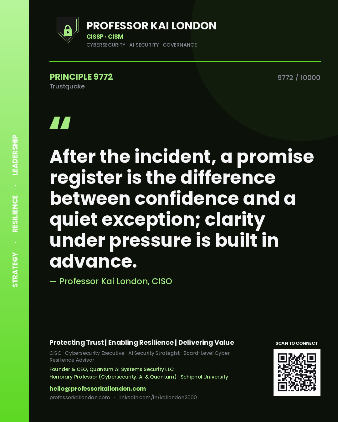Quote card by Professor Kai London reading 'After the incident, a promise register is the difference between confidence and a quiet exception; clarity under pressure is built in advance.'. From the book Trustquake.